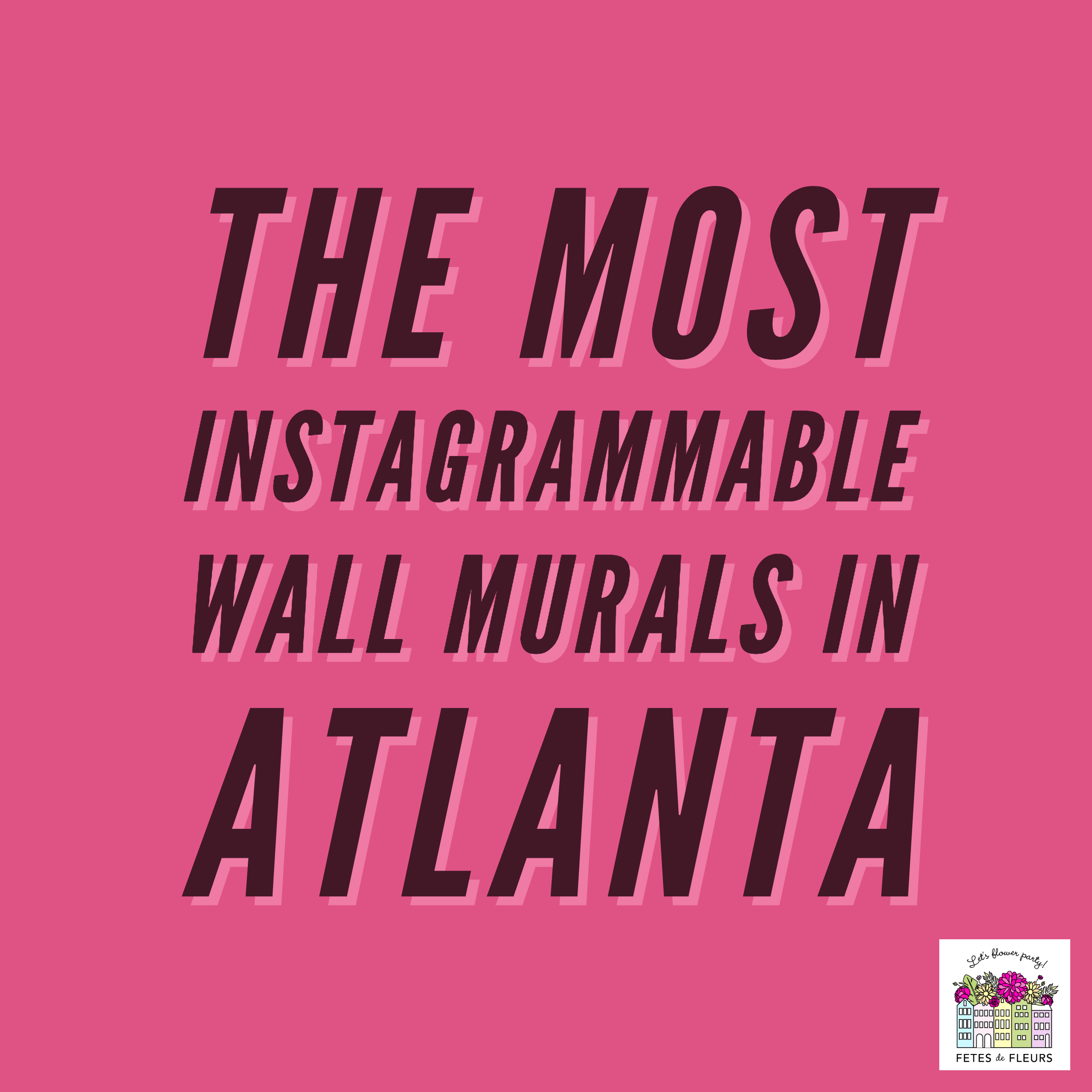 The Most Instagrammable Wall Murals in Atlanta